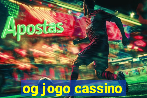 og jogo cassino